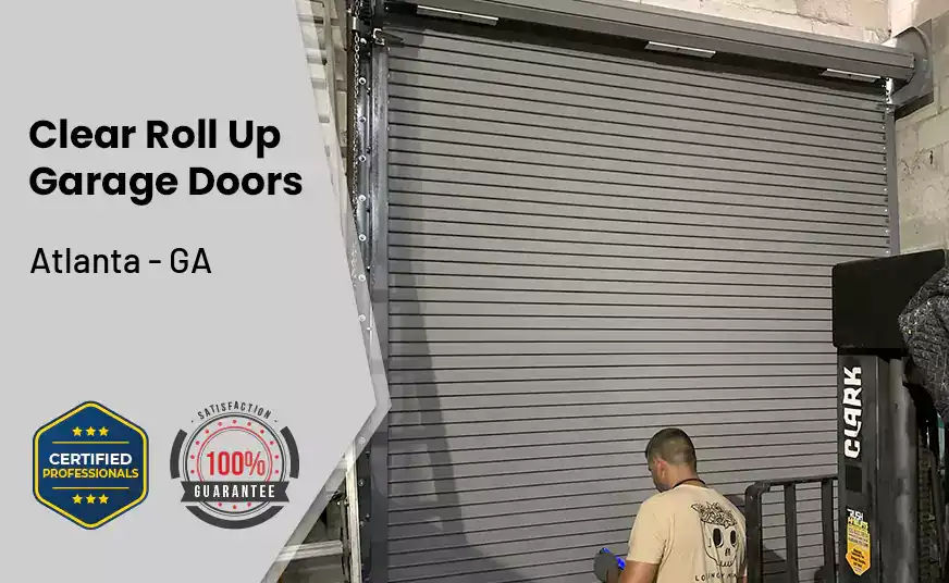 Clear Roll Up Garage Doors Atlanta - GA 
