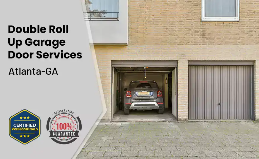 Double Roll Up Garage Doors Atlanta-GA 