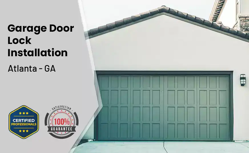 Garage Door Lock Installation Atlanta - GA 