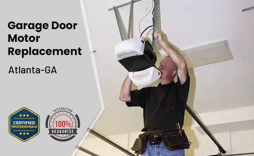 Garage Door Motor Replacement Atlanta-GA 