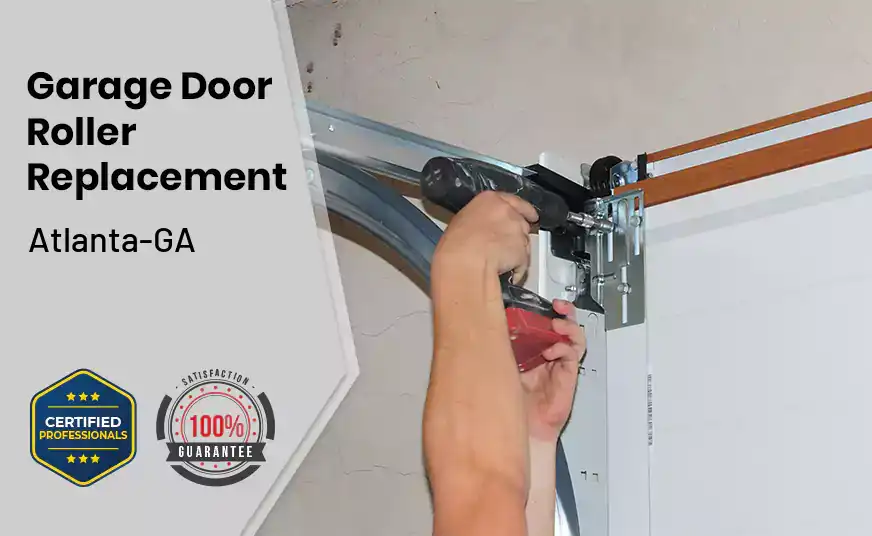 Garage Door Roller Replacement Atlanta-GA 