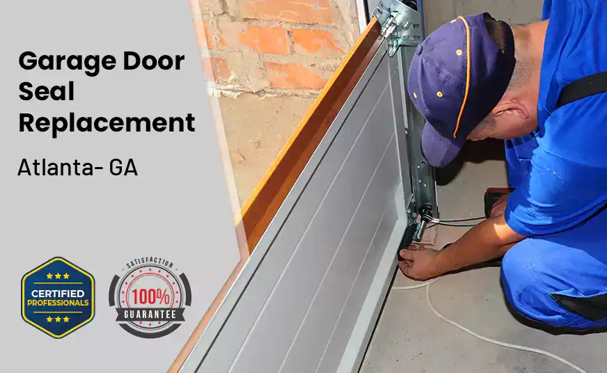 Garage Door Seal Replacement Atlanta- GA 
