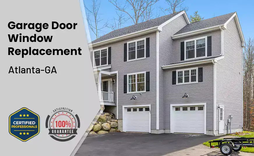 Garage Door Window Replacement Atlanta-GA 