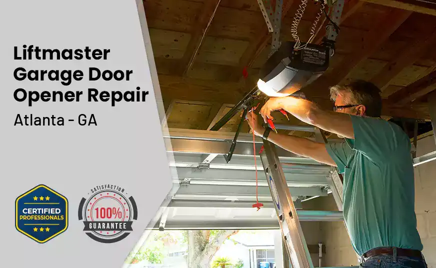Liftmaster Garage Door Opener Repair Atlanta - GA 
