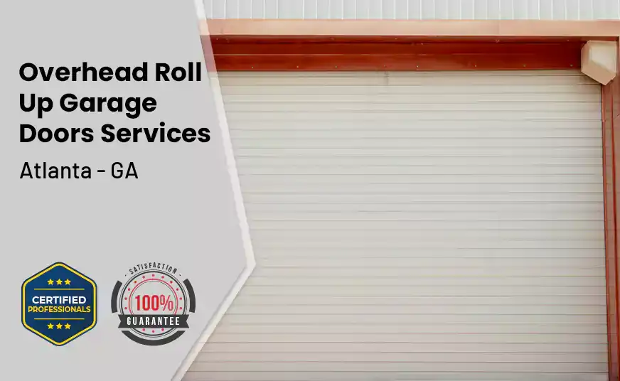 Overhead Roll Up Door Atlanta - GA 