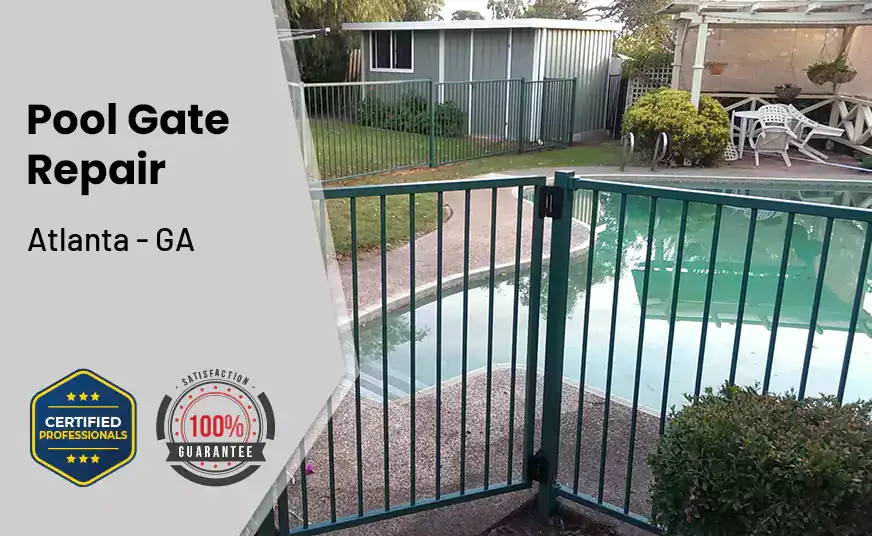 Pool Gate Repair Atlanta - GA 