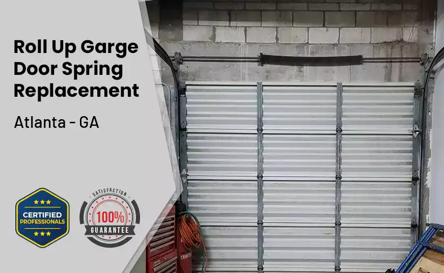 Roll Up Garage Door Spring Replacement Atlanta - GA 