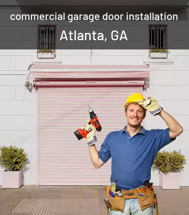  commercial garage door installation Atlanta, GA