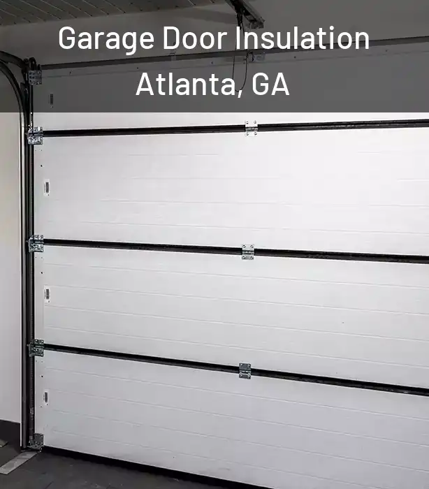  Garage Door Insulation Atlanta, GA