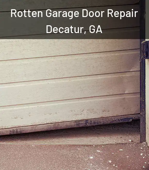  Rotten Garage Door Repair Decatur, GA