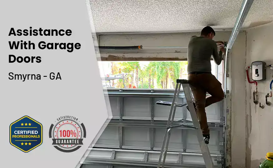 Assistance With Garage Doors Smyrna - GA 